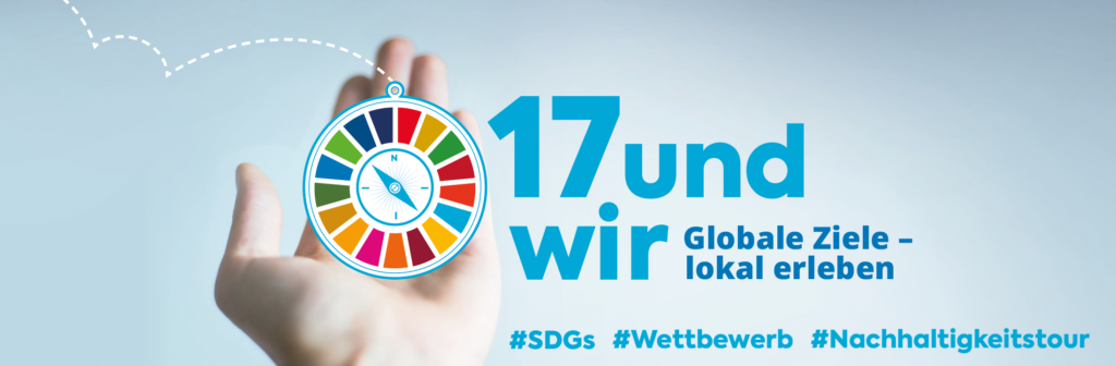 Kompass mit den Weltzielen, 17undwir globale Ziele - lokal erleben. Hashtag SDGs, Hashtag Wettbewerb, Hashtag Nachhaltigkeitstour